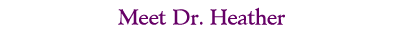 Meet Dr. Heather title bar